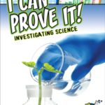 I Can Prove It Investigating Science TCR102447 Teacher Created