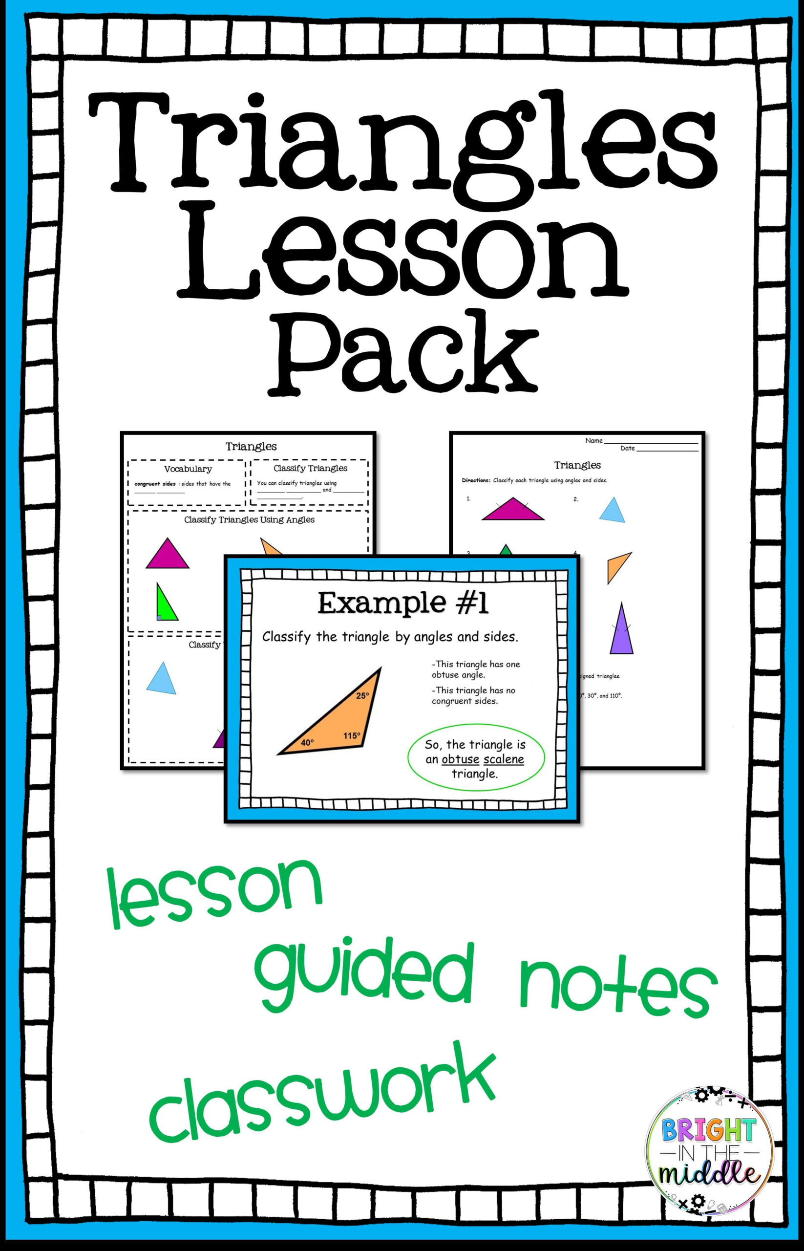 Triangles Lesson Pack Aligned With Common Core 7 G 2 And 7 G 5 